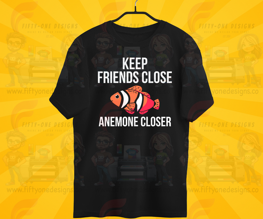 Keep friends close anemone closer