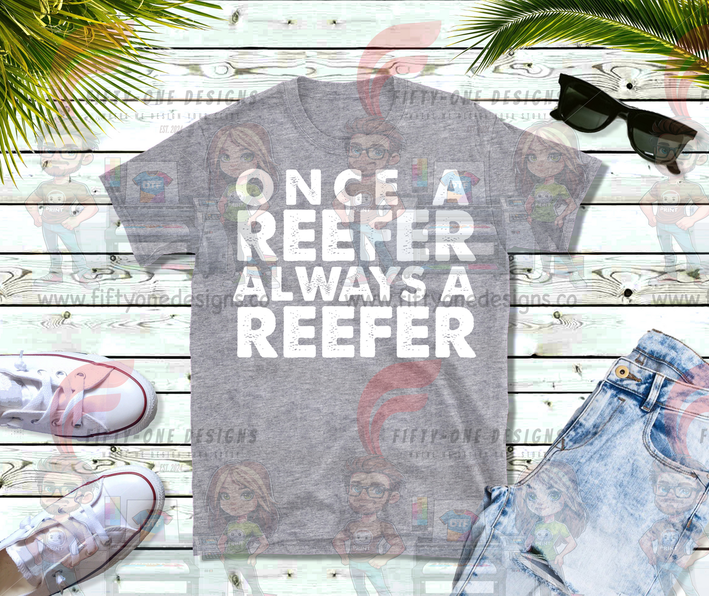 Once A Reefer Always A Reefer