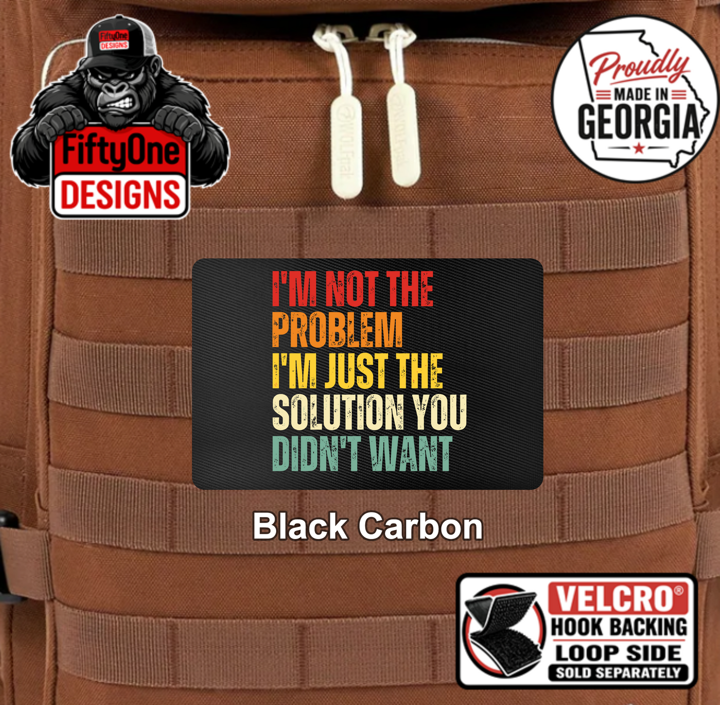 I'm Not The Problem - UV Printed