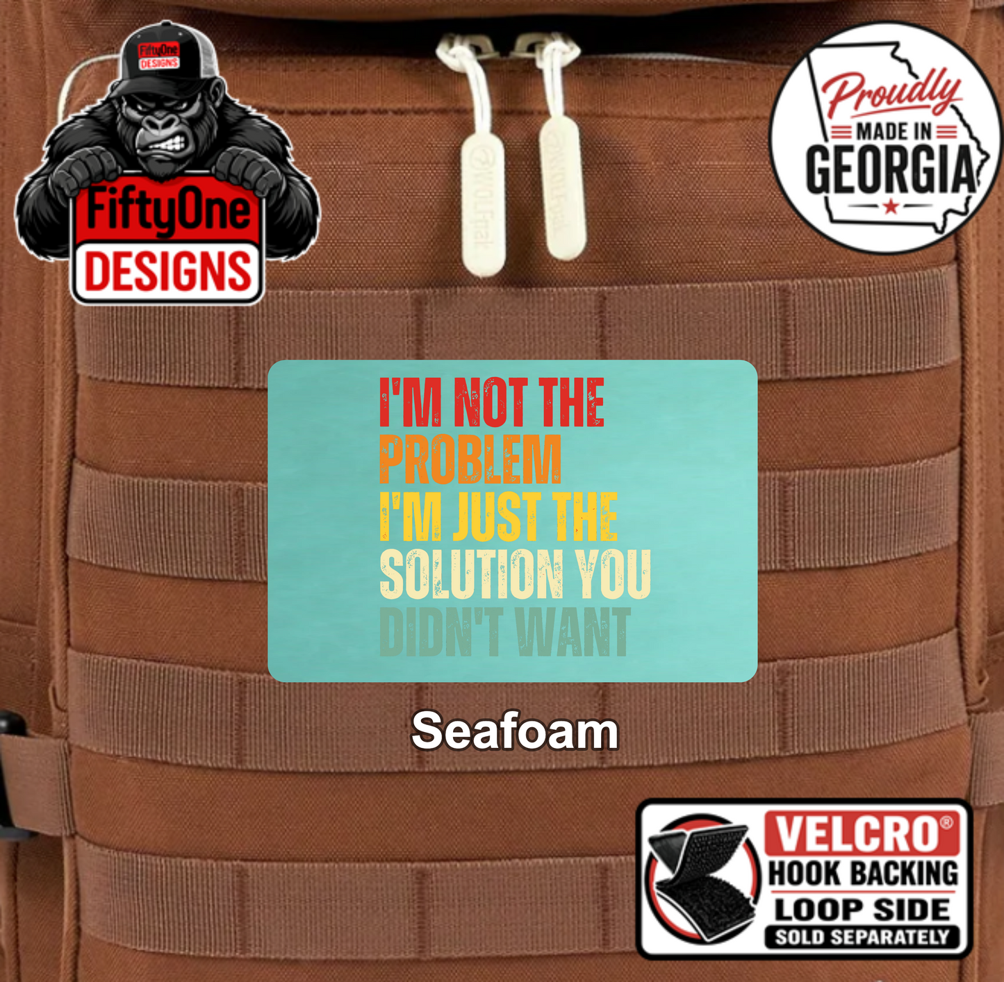 I'm Not The Problem - UV Printed