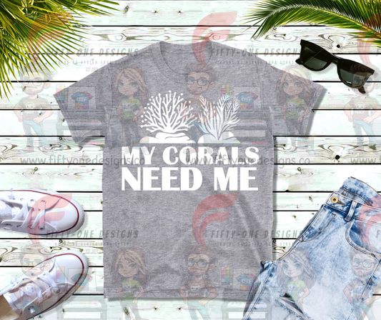 My Corals Need Me